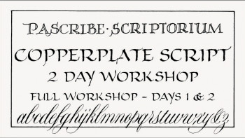 Copperplate Script 2-Day Workshop